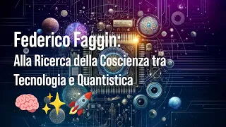 🚀 Federico Faggin: Alla Ricerca della Coscienza tra Tecnologia e Quantistica 🧠✨