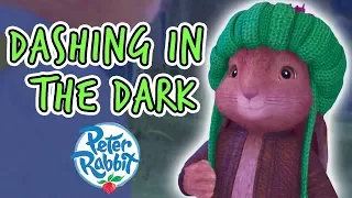 Peter Rabbit - Dash in the Dark Compilation | Adventures with Peter Rabbit