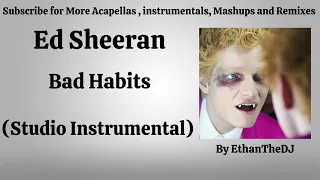 Ed Sheeran - Bad Habits (Studio Instrumental)