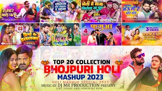 Bhojpuri Holi Mashup 2023 | Top 20 Collection Songs | Pawan Singh Vs Khesari Lal Non-Stop Song Dj MR