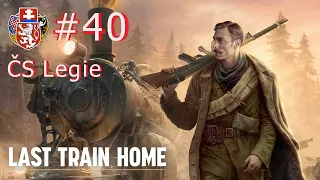 Last Train Home: ČS Legionáři #40 - Plně naložený vlak