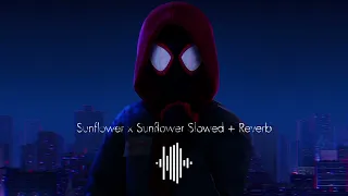 Sunflower x Sunflower Slowed + Reverb (Tiktok Version) - Post Malone ft. Swae Lee