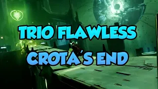 Trio Flawless Crota's End with 2 Warlocks and 1 Hunter