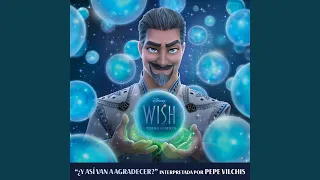 ¿Y así van a agradecer? (De "Wish: El Poder de los Deseos")