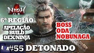 DETONADO NIOH 6ª REGIÃO - BOSS ODA NOBUNAGA! APELAÇÃO BUILD DEX/NINJA PT-BR (PS4) 1080p #55