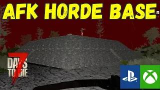 AFK HORDE BASE 7 Days to Die Console Version Xbox / Playstation ps4 (Best Horde Base)