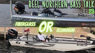 Aluminum vs Fiberglass Boats!! - Reel Northern Bass Talk