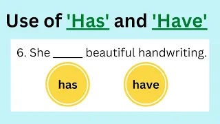 Use of 'Has' and 'Have' - Quiz | Can you score 12/12 ?
