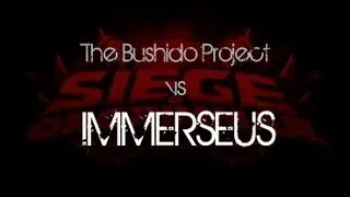 The Bushido Project vs Immerseus (10 Player Normal)