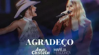 Ana Castela & Marília Mendonça - Agradeço - @AGROPRAISE
