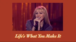 Life’s What You Make It - Miley Cyrus (Hannah Montana) - sped up