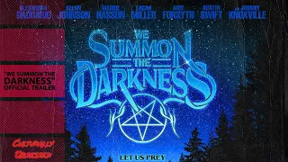 "We Summon The Darkness" Official Trailer Starring Alexandra Daddario, Johnny Knoxville