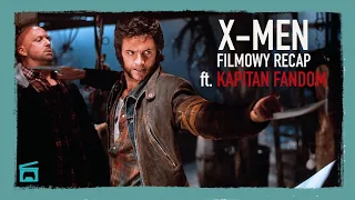 X-Men (2000) - Filmowy recap (ft. Kapitan Fandom)