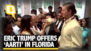 The Quint: Eric Trump Offers ‘Aarti’ to Woo Indian Americans Before the Poll