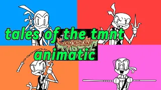 TALES OF THE TEENAGE MUTANT NINJA TURTLES THEME SONG ( TOTTMNT ANIMATIC )