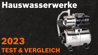 TOP—7. Die besten Hauswasserwerke. Test & Vergleich 2023 | Deutsch