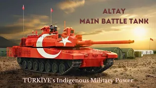 ALTAY Tank: TÜRKİYE's Rise in Defense Industry -  A Global Defense Technology Marvel!