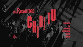 The Redaktors - Chodź tu (Lyric Video)