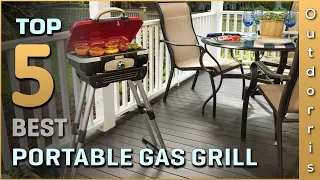 Top 5 Best Portable Gas Grills Review in 2023