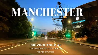 Late Night Summer Driving Tour Manchester, UK (4K) - Droylsden to City Centre (Greater Manchester)
