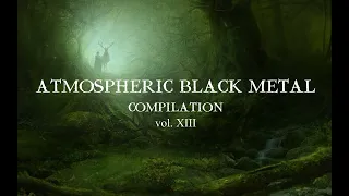 Atmospheric black metal compilation vol XIII