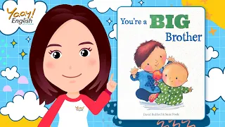 【Yaay for Kids】Kid’s Book Read Aloud: You’re a Big Brother | Bedtime Story for Kids in English