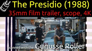 The Presidio (1988) 35mm film trailer, scope, 4K