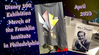 Disney 100 at Franklin Institute- merchandise at exhibit