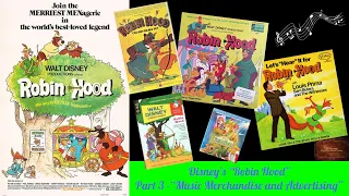 Disney's "Robin Hood" - Part 3 Music Merchandise and Advertising