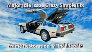 Delorean Restoration Part 6 Major Idle Issue Simple Fix