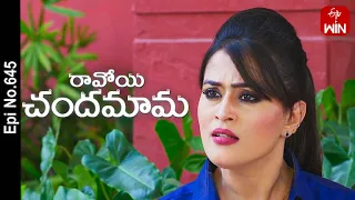 Ravoyi Chandamama | 17th May 2023 | Full Episode No 645 | ETV Telugu