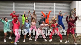 No Mañana - Black Eyed Peas ft. El Alfa | Relentless Dance Crew