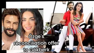 Özge Yağız's reconciliation offer to Gökberk#beniöneçıkart #özgeyağız #gökberkdemirci #keşfetdeyiz