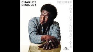 Charles Bradley - Ain't Gonna Give It Up (Instrumental)