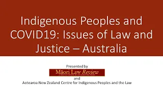 Indigenous Peoples and COVID19: Issues of Law and Justice – Australia