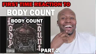 FIRST TIME REACTION TO BODY COUNT