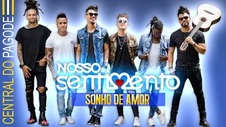 Nosso Sentimento - Sonho de Amor