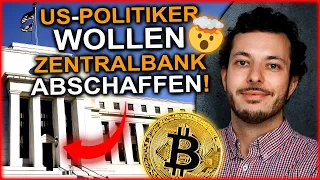 Gesetzentwurf zur ABSCHAFFUNG der FED vorgelegt🤯 BULLISCH für BITCOIN!