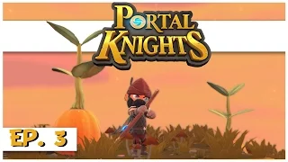 Portal Knights - Ep. 3 - New Ranger Armor! - Let's Play Portal Knights Gameplay