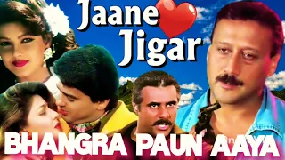 Bhangra Paun Aaya | Jaane Jigar (1998) Songs | Bali Brahmbhatt & Lalit Sen | Jackie Shroff