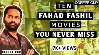 10 Fahadh faasil movies never miss to watch|HBD Fahadh faasil|Coffee cup|super deluxe|Trance|nazriya