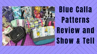 Blue Calla Patterns Bags Show and Tell!