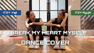 ITZY Yeji & Ryujin 'BREAK MY HEART MYSELF' Dance Cover by Nadya Teja and Theresa