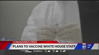 Plans to vaccine White House staff