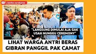 GAK TEGA Lihat Warga ANTRI Beras ! GIBRAN Bilang Pak CAMAT Langsung Dimulai Gk Perlu Nunggu Ceremony