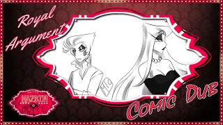 Hazbin Hotel: Royal Argument [Comic Dub]