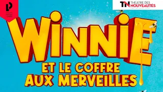 Bande annonce « Winnie et le coffre aux merveilles » au Théâtre des Nouveautés #2