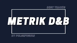 BEST OF METRIK | 2023 D&B MIX