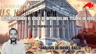 Desmitificando el pago de intereses del tesoro de EEUU