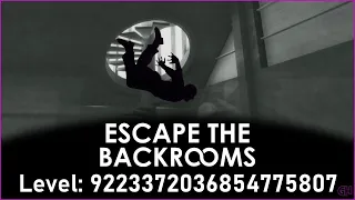 Escape the Backrooms | Beating Level: 9223372036854775807 | No Commentary